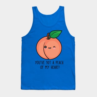 you have got a peach of my heart fruit 1 Tank Top